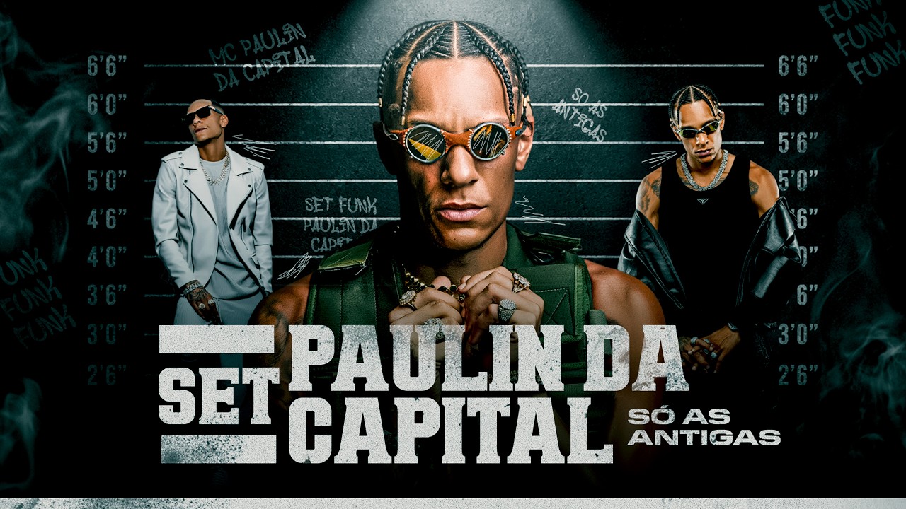 MC Paulin da Capital - SÓ AS ANTIGAS e MELHORES