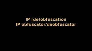 Scripts to [de]obfuscate IP address