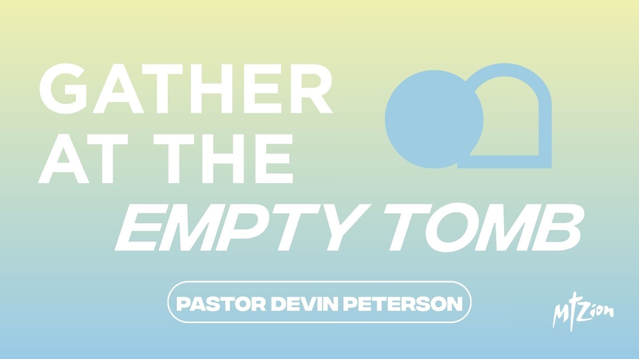 Gather at the Empty Tomb: Easter 2026