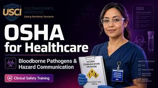 OSHA for Healthcare: Bloodborne Pathogens & Hazard Communication Course
