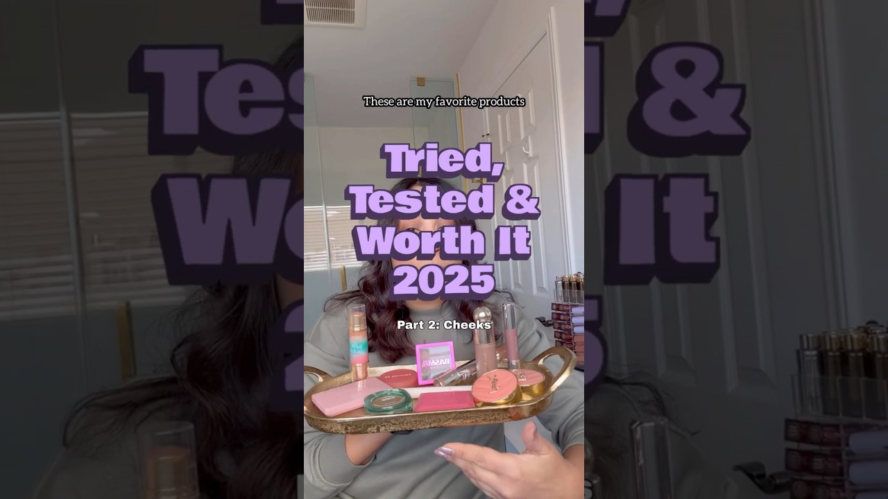 Tried tested & worth it 205: CHEEK products 