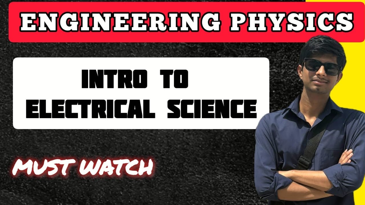Introduction to Electrical Science | Electrical Science 01 ...