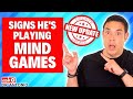 Is He Playing Mind Games?  How to Be Absolutely Sure Right Now