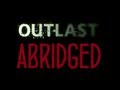 Cry Abridges: Outlast