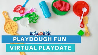 Indy with Kids Virtual PLAYdate | Play-Doh Fun