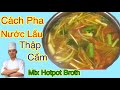 cách pha nước lẩu thập cẩm-soba nguyen-mixed hotpot broth