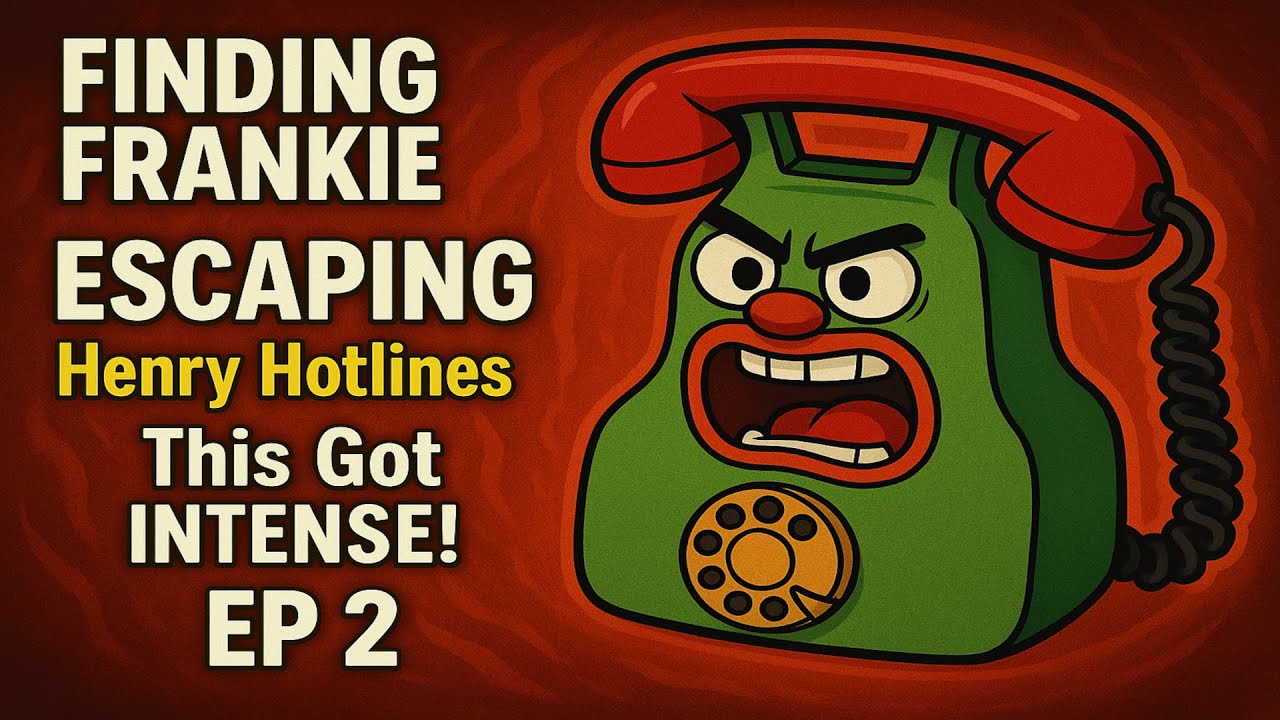 Finding Frankie Ep 2 — ESCAPING Henry Hotline… This Got INTENSE!