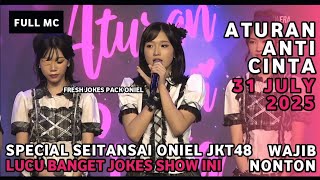 FULL MC RULES OF LOVE (RENAI KINSHI JOUREI) STS ONIEL JKT48 | JULY 31, 2025