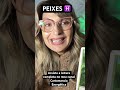 PEIXES♓️TRANSFORMAÇÃO