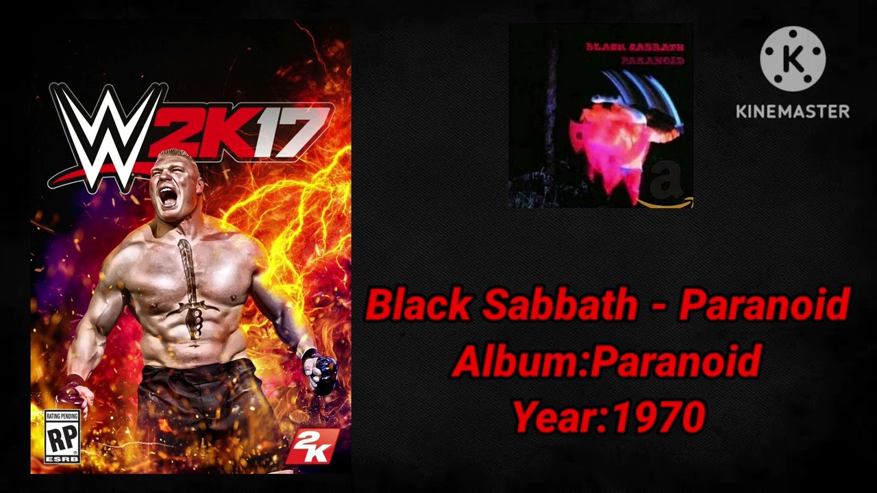 WWE 2K17 Soundtrack:Black Sabbath - "Paranoid"
