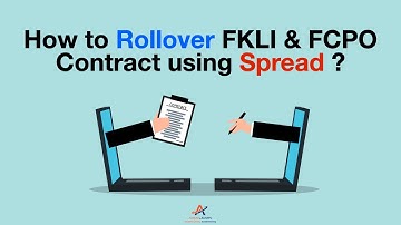 Futures Trading: How to Rollover FKLI & FCPO Contract using Spread