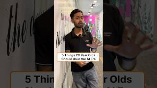 5 Things Every 20-Year-Old Must Do in the Age of AI 🚀