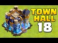 New Update Town Hall 18 In Clash Of Clans