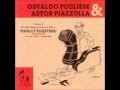 Osvaldo Pugliese & Astor Piazzolla - Juntos vol.2 (Álbum completo)