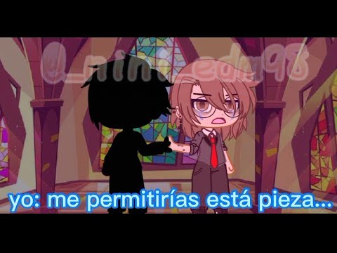 Invita a Bailar a Quien Te Hizo Más Daño//Meme//GC//Storytime~NiniEDM