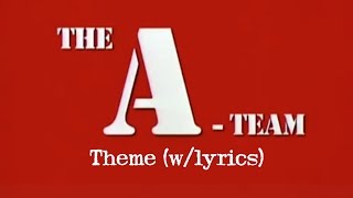 THE A-TEAM Theme (w/lyrics)