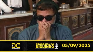 [ARQUIVO] Programa do Diguinho   -  05/09/2025 #2