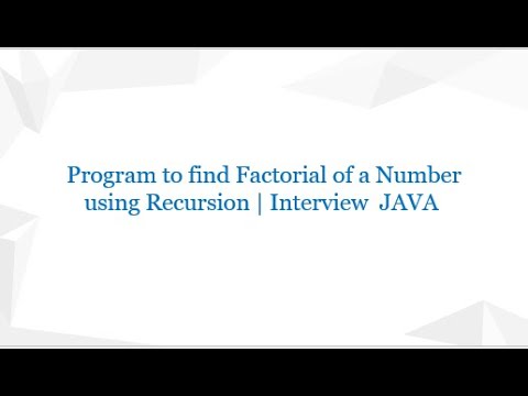 Find Factorial of a Number using Recursion | Interview JAVA - YouTube