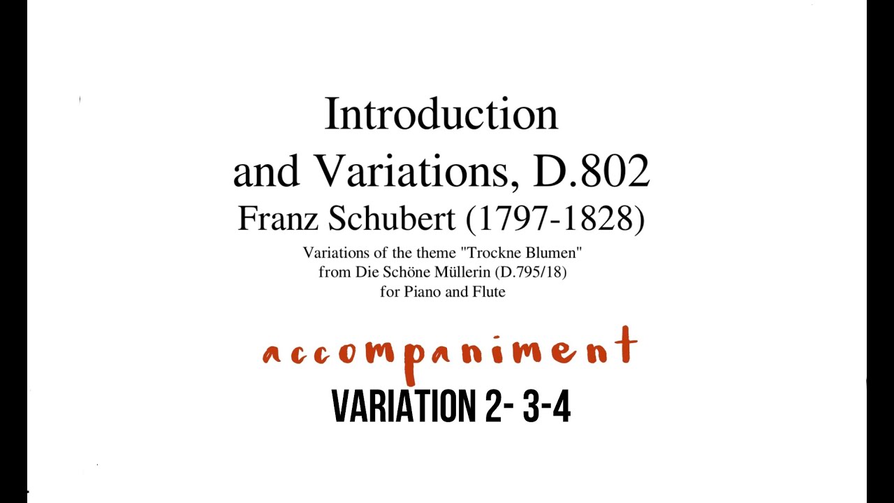 Schubert :Variation 2-3-4 from "trockne Blumen"/ accompaniment