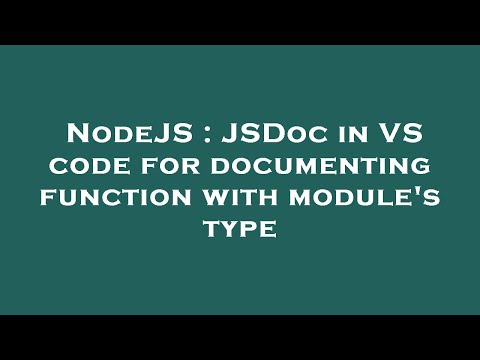 NodeJS : JSDoc in VS code for documenting function with module's type