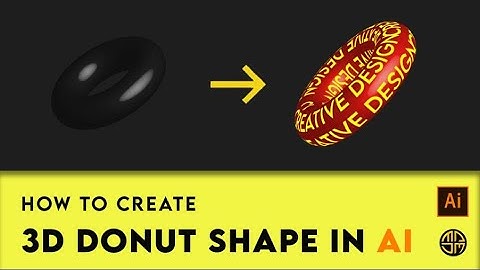How to create text to 3d donut shape in illustrator | Illustrator | Make A Dream