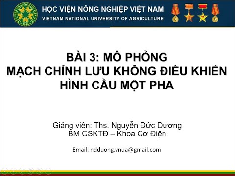 Video Bài 3 - Chỉnh lưu không điều khiển hình cầu một pha - youtube