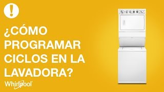 Realizable Desear Sacrificio Lavadoras Whirlpool - ¿Cómo programar los ciclos en la lavadora? - YouTube