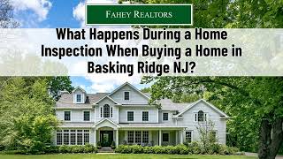 What to Expect During a Home Inspection in Basking Ridge NJ