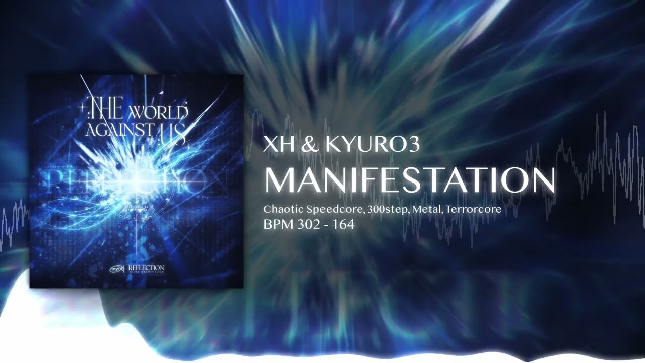 XH & KYURO3 - MANIFESTATION