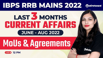 Last 3 Month Current Affairs 2022 | June - Aug 2022 | MoUs & Agreements | By Sheetal Ma
