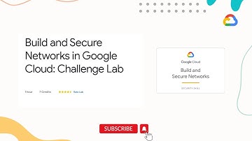 Build and Secure Networks in Google Cloud: Challenge Lab | Qwiklabs | GSP322
