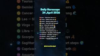 🌟 April 24, 2026 Horoscope for All 12 Zodiac Signs 🔮Bold Moves, Balance &amp; Intuition! #zodiacsigns