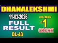 KERALA LOTTERY RESULT FULL RESULT DHANALEKSHMI Bhagyakuri DL43 Kerala LotteryResultToday Todaylive