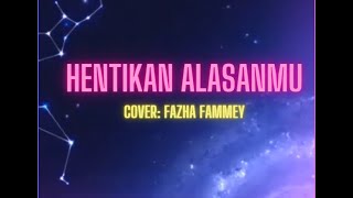 [COVER] HENTIKAN ALASANMU