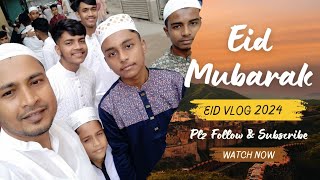 ঈদ পরথম জমত নমজ আদয Eid Mubarak Eid Vlog 