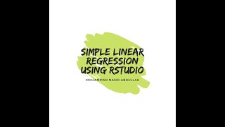 Simple Linear Regression using RStudio
