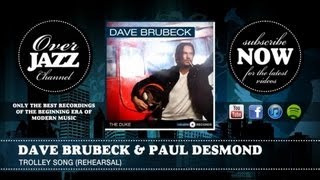 Dave Brubeck & Paul Desmond - Trolley Song (Rehearsal) (1952)