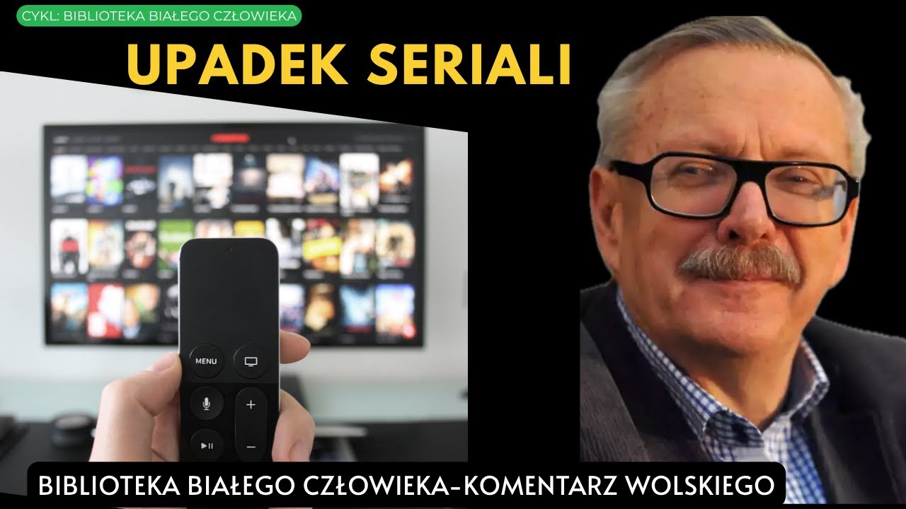 Smutne oblicze współczesnych seriali | Biblioteka Białego Człowieka