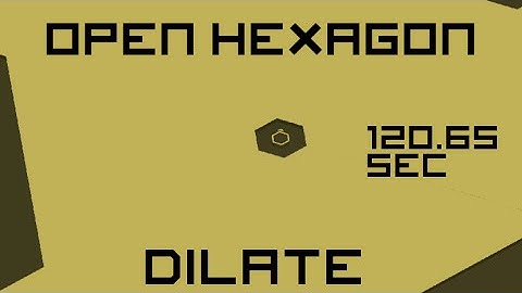 Open Hexagon - Dilate - 120.65 Seconds