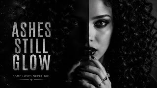 🔥ASHES STILL GLOW🔥. Official Video