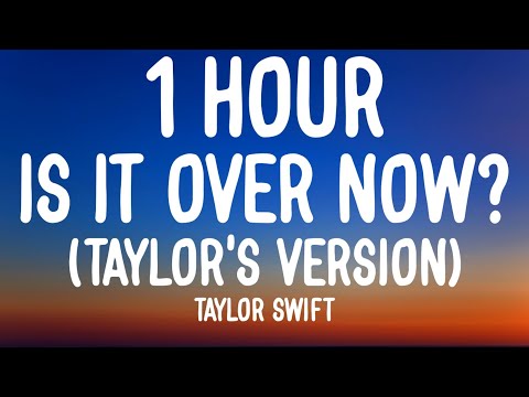 Taylor Swift - Is It Over Now