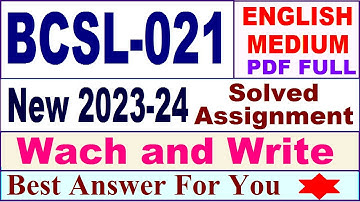 bcsl 021 solved assignment 2023-24 / bcsl 021 solved assignment 2024 / ignou bca 2nd sem bcsl021