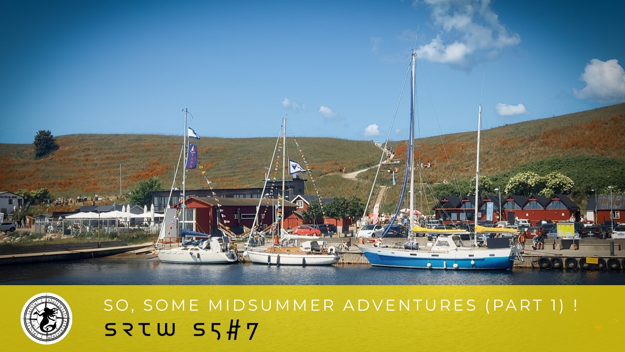 ⁣Sailing Sedna: So, some midsummer adventures (part 1)  (S5#7)