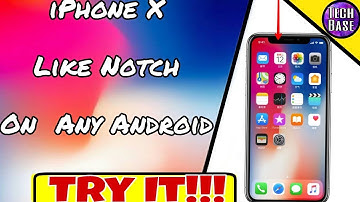 Get iPhone X Notch on Any Android (No root)
