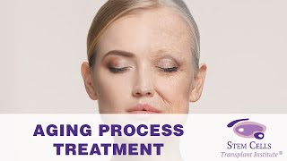 Treating the Aging Process with Stem Cells