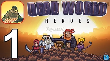 Dead World Heroes - Gameplay Walkthrough Part 1 Tutorial Levels 1-3 Zombie Base Defense (iOS,Android