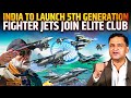 India to launch 5th generation fighter jets amca  the chanakya dialogues with major gaurav arya 