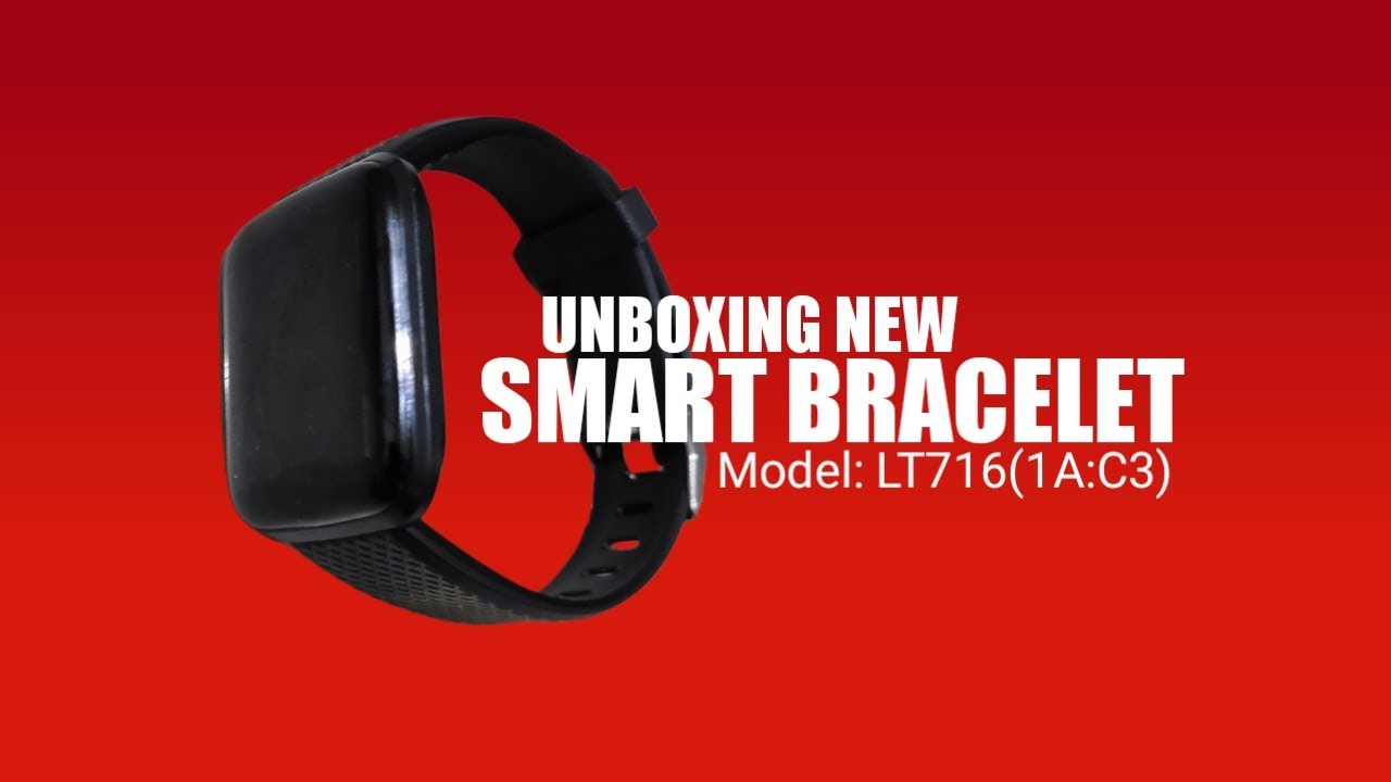 UNBOXING NEW SMART BRACELET Model LT716(1AC3) JENIL'S TV YouTube