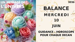 BALANCE MERCREDI 10 JUIN Une opportunité apparaît après une période compliquée !