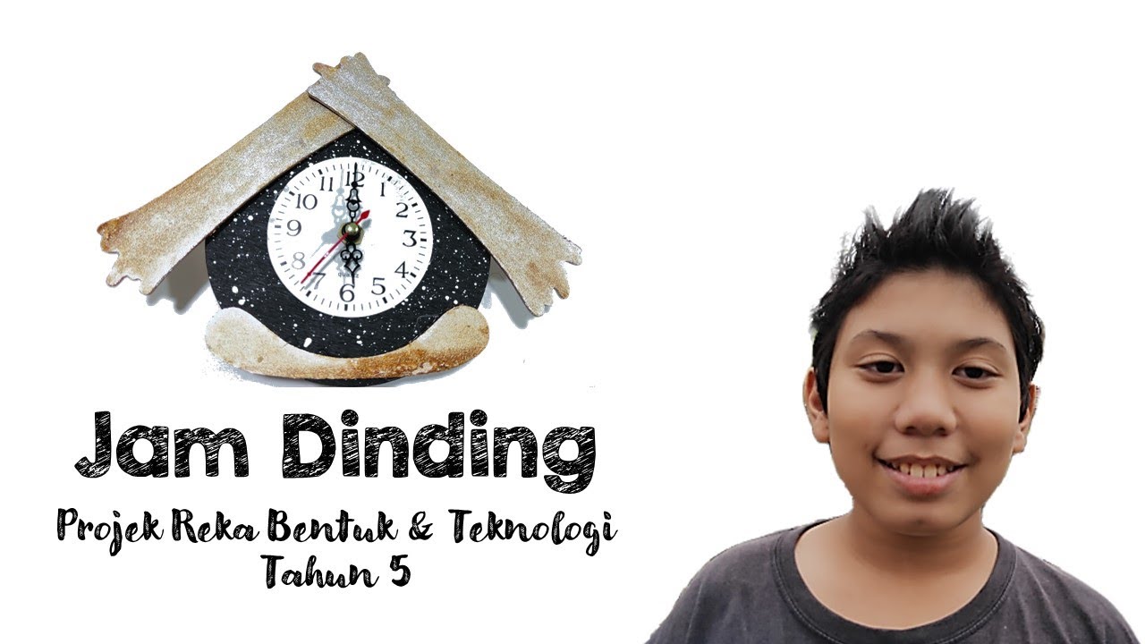 Projek Rbt Jam Projek RBT Tahun 5 - Jam Dinding - YouTube